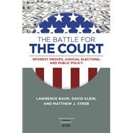 The Battle for the Court by Baum, Lawrence; Klein, David; Streb, Matthew J., 9780813940342