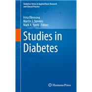 Studies in Diabetes by Obrosova, Irina; Stevens, Martin J.; Yorek, Mark A., 9781489980342