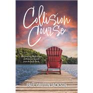 Collision Course 100 Morning Meditations on Personal Growth from the Back Deck by Jackson, Paul Griffin, 9781667870342