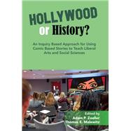 An Inquiry Based Approach for Using Comic Based Stories to Teach Liberal Arts and Social Sciences by Adam P. Zoeller, Thomas E. Malewitz, 9781805920342