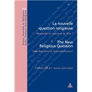 La Nouvelle Question Religieuse/the New Religious Question by Cote, Pauline; Gunn, T. Jeremy, 9789052010342