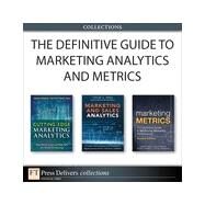 The Definitive Guide to Marketing Analytics and Metrics, (Collection) by Cesar A. Brea;   Rajkumar  Venkatesan;   Ronald T. Wilcox;   Paul W. Farris;   Neil T. Bendle;   Phillip E. Pfeifer;   David J. Reibstein, 9780134000343
