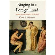Singing in a Foreign Land by Weisman, Karen A., 9780812250343