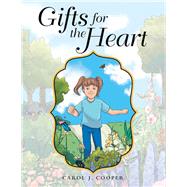 Gifts for the Heart by Carol J. Cooper, 9781480890343