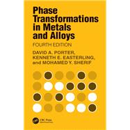 Phase Transformations in Metals and Alloys by David A. Porter; Kenneth E. Easterling; Mohamed Y. Sherif, 9780367430344