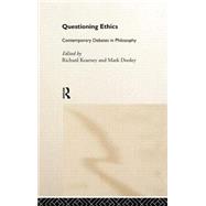 Questioning Ethics: Contemporary Debates in Continental Philosophy by Dooley,Mark;Dooley,Mark, 9780415180344