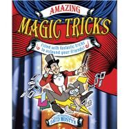 Amazing Magic Tricks by Mostyn, David; Canavan, Thomas, 9780486780344