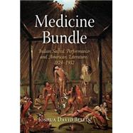 Medicine Bundle by Bellin, Joshua David, 9780812240344