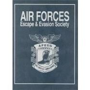 Air Forces Escape and Evasion Society by Turner Publishing Company, 9781563110344