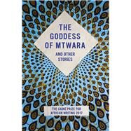 The Goddess of Mtwara and Other Stories by Attree, Lizzy, 9781566560344