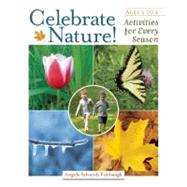 Celebrate Nature! by Schmidt Fishbaugh, Angela, 9781605540344