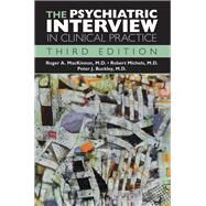 The Psychiatric Interview in Clinical Practice by Mackinnon, Roger A., M.d., 9781615370344