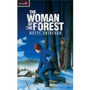 The Woman of the Forest by Swinford, Betty, 9781845500344