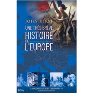 Une trs brve histoire de l'Europe by John Hirst, 9782824610344