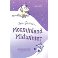 Moominland Midwinter by Jansson, Tove; Jansson, Tove; Warburton, Thomas, 9780374350345