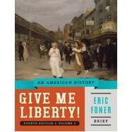 Give Me Liberty! by Foner, Eric, 9780393920345