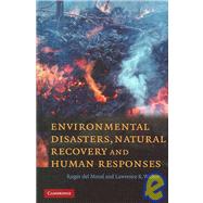 Environmental Disasters, Natural Recovery and Human Responses by Roger del Moral , Lawrence R. Walker, 9780521860345