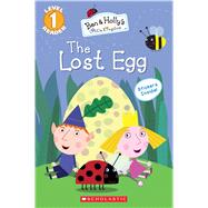 The Lost Egg (Ben & Holly's Little Kingdom: Level 1 Reader) by Unknown, 9781338230345