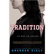 Tradition by Kiely, Brendan, 9781481480345