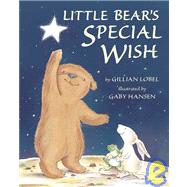 Little Bear's Special Wish by Lobel, Gillian, 9781589250345