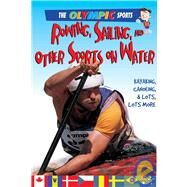 Rowing, Sailing, and Other Sports on the Water by Page, Jason, 9780778740346