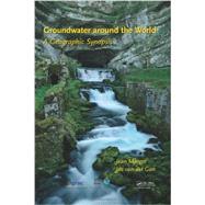 Groundwater around the world: A geographic synopsis by Margat; Jean, 9781138000346
