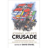 Joining Hitler's Crusade by Stahel, David, 9781316510346