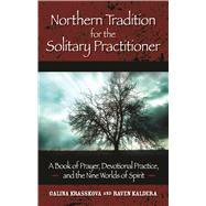 Northern Tradition for the Solitary Practitioner by Krasskova, Galina, 9781601630346