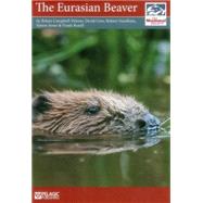 The Eurasian Beaver by Campbell-palmer, Risn; Gow, Derek; Needham, Robert; Jones, Simon; Rosell, Frank, 9781784270346