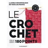 Le crochet en 180 points by Jenifer Campbell; Anne-Marie Bakewell, 9782501160346
