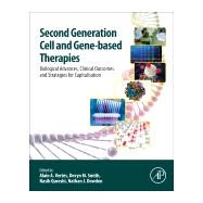 Second Generation Cell and Gene-based Therapies by Vertes, Alain A.; Dowden, Nathan J.; Smith, Devyn M.; Qureshi, Nasib, 9780128120347