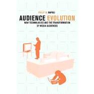 Audience Evolution by Napoli, Philip M., 9780231150347