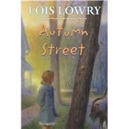 Autumn Street by Lowry, Lois, 9780544540347
