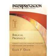 Biblical Prophecy by Davis, Ellen F., 9780664260347