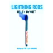 Lightning Rods by DeWitt, Helen, 9780811220347