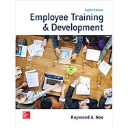 Loose-Leaf for Employee Training & Development by Noe, Raymond, 9781260140347