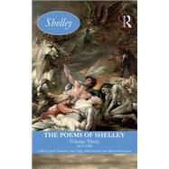 The Poems of Shelley: Volume Three: 1819 - 1820 by Donovan; Jack, 9781405840347