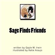 Sage Finds Friends by Irwin, Gayle M., 9781475140347