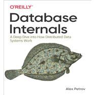 Database Internals by Petrov, Alex, 9781492040347