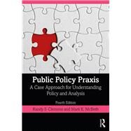 Public Policy Praxis by Clemons, Randy S.; McBeth, Mark K., 9780367180348