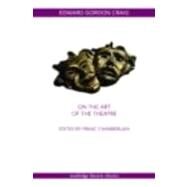 On the Art of the Theatre by CHAMBERLAIN; FRANC, 9780415450348