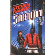 Streetlethal by Barnes, Steven, 9780812510348