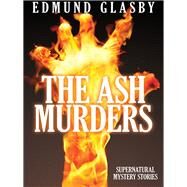 The Ash Murders by Edmund Glasby, 9781479400348