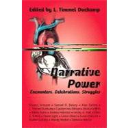 Narrative Power : Encounters, Celebrations, Struggles by Duchamp, L. Timmel, 9781933500348