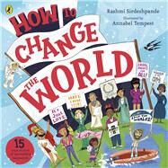 How To Change The World by Sirdeshpande, Rashmi, 9780241410349