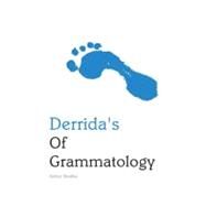 Derrida's Of Grammatology by Bradley, Arthur, 9780253220349