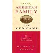 An American Family The Kennans by Kennan, George F., 9780393050349
