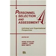 Personnel Selection and Assessment by Schuler, Heinz; Farr, James L.; Smith, Mike, 9780805810349