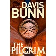 The Pilgrim by Bunn, T. Davis, 9781632530349