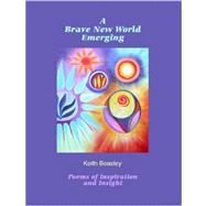 A Brave New World Emerging by Beasley, Keith, 9781847530349